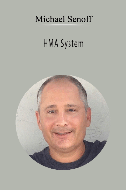 HMA System – Michael Senoff