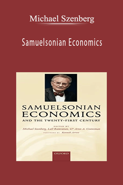 Samuelsonian Economics – Michael Szenberg