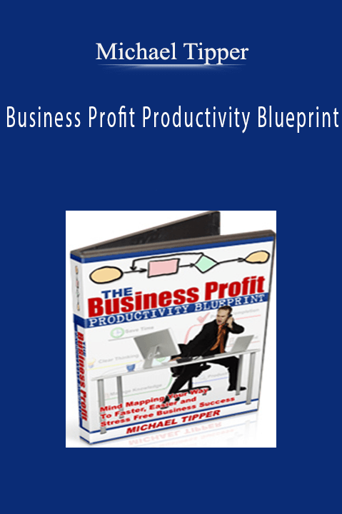 Business Profit Productivity Blueprint – Michael Tipper