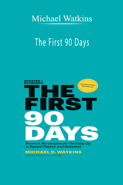 The First 90 Days – Michael Watkins