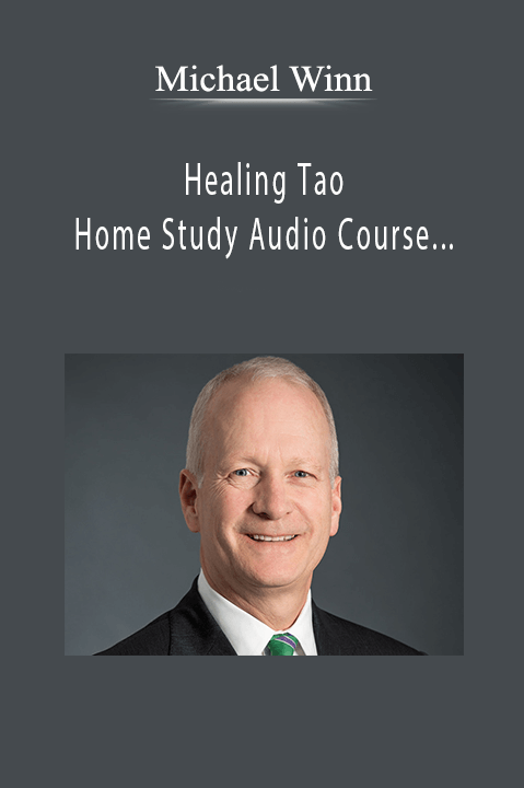 Healing Tao Home Study Audio Course – Cultivate Sexual Vitality – Michael Winn