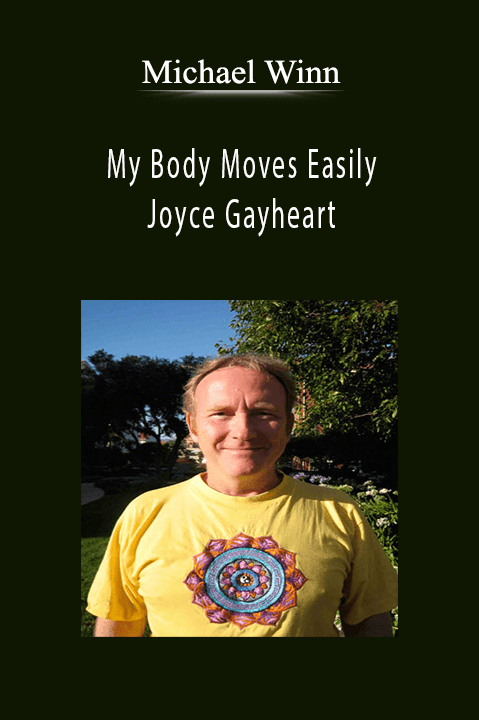 My Body Moves Easily – Joyce Gayheart – Michael Winn