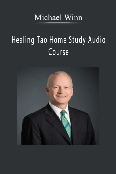 Healing Tao Home Study Audio Course – Michael Winn