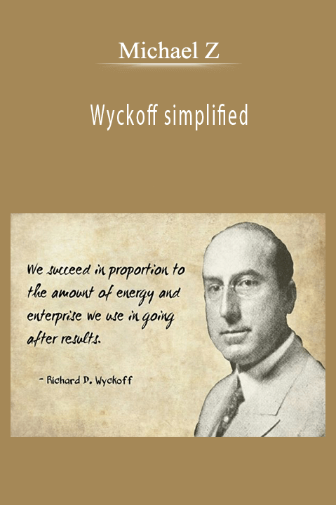 Wyckoff simplified – Michael Z