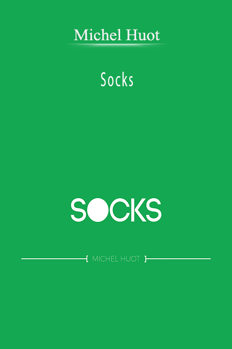 Socks – Michel Huot