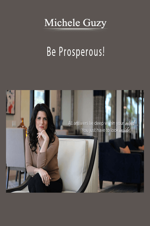 Be Prosperous! – Michele Guzy