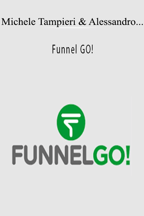 Funnel GO! – Michele Tampieri & Alessandro Bentivoglio