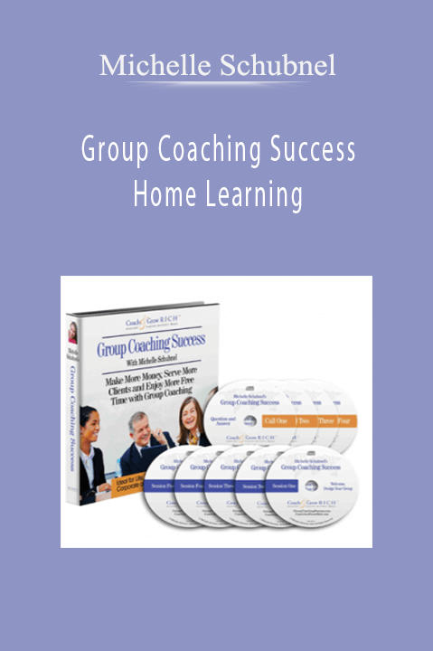 Group Coaching Success Home Learning – Michelle Schubnel