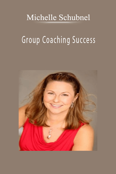 Group Coaching Success – Michelle Schubnel