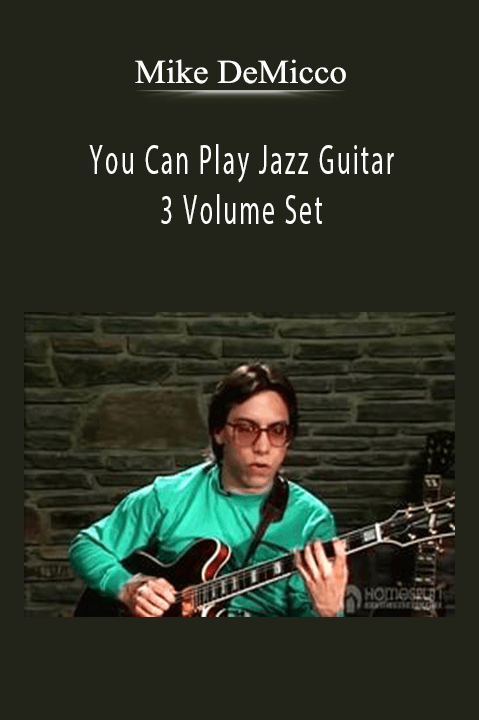 You Can Play Jazz Guitar – 3 Volume Set – Mike DeMicco