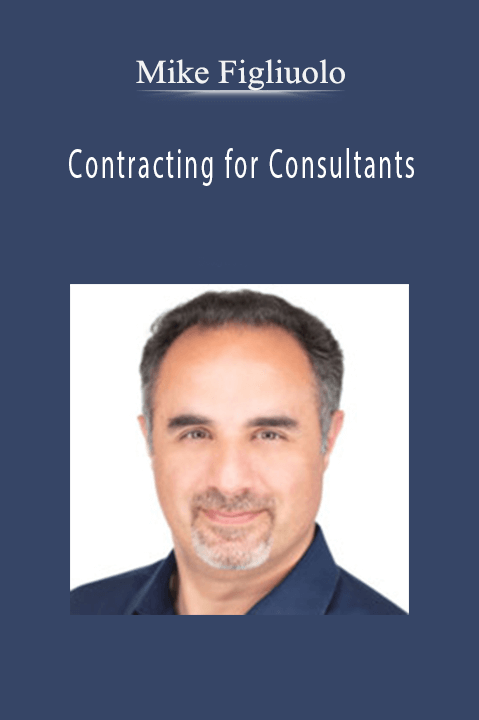 Contracting for Consultants – Mike Figliuolo