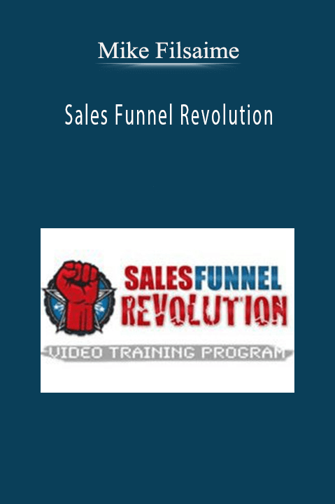 Sales Funnel Revolution – Mike Filsaime