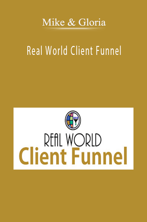 Real World Client Funnel – Mike & Gloria