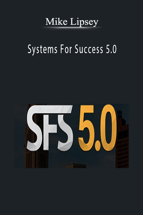 Systems For Success 5.0 – Mike Lipsey