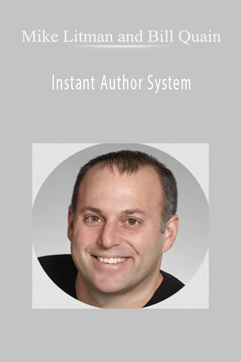 Instant Author System – Mike Litman and Bill Quain