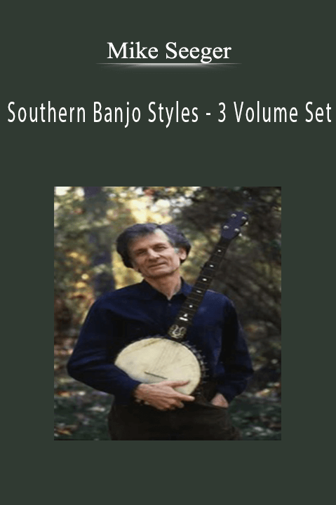 Southern Banjo Styles – 3 Volume Set – Mike Seeger