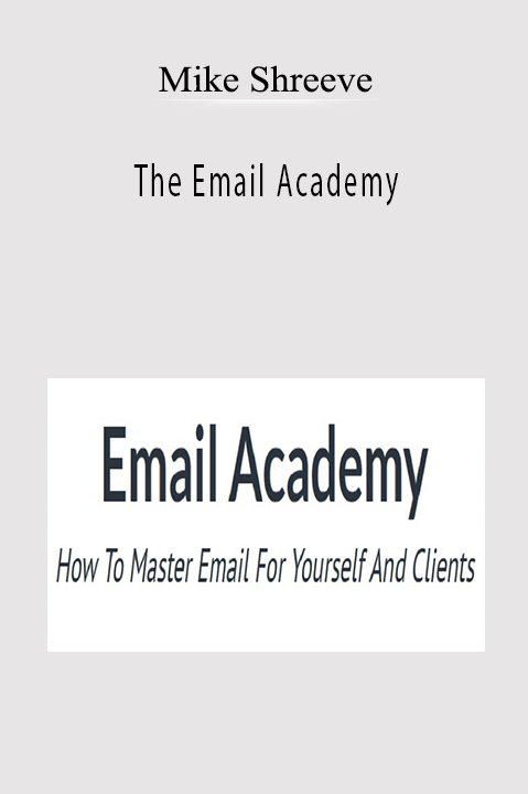 The Email Academy – Mike Shreeve