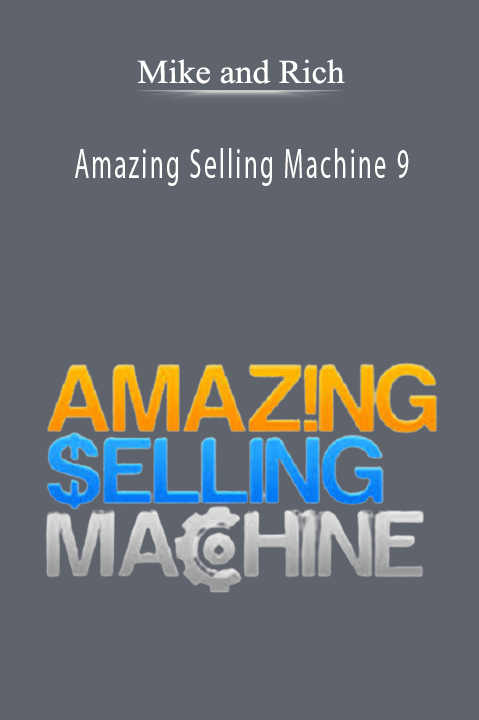 Amazing Selling Machine 9 – Mike and Rich