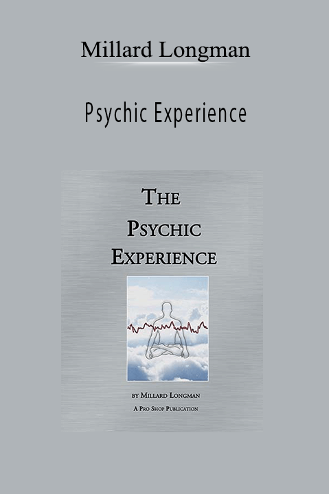 Psychic Experience – Millard Longman