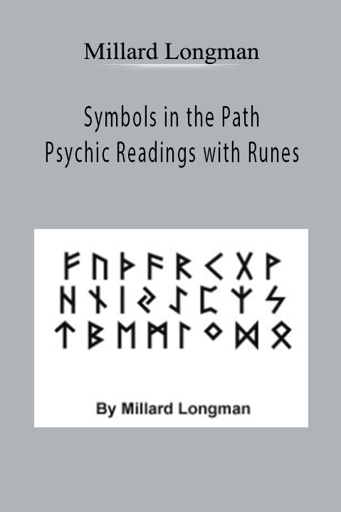 Symbols in the Path Psychic Readings with Runes – Millard Longman