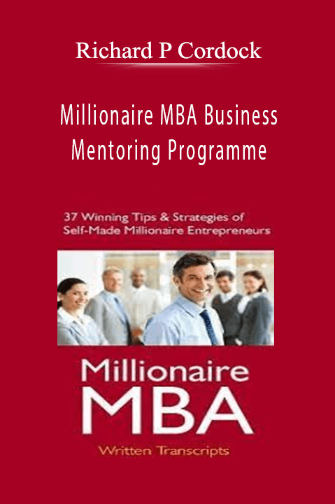 Richard P Cordock – Millionaire MBA Business Mentoring Programme