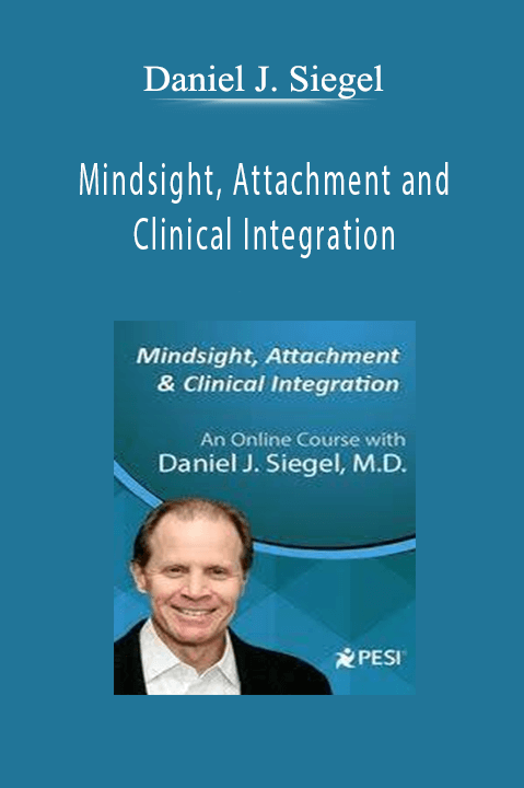 Daniel J. Siegel – Mindsight