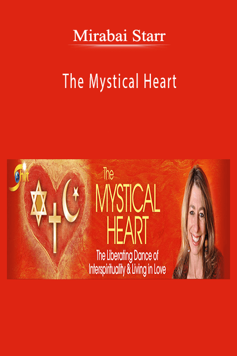 The Mystical Heart – Mirabai Starr