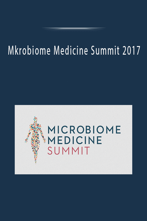 Mkrobiome Medicine Summit 2017