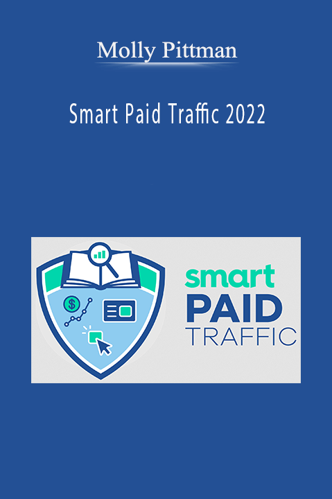 Smart Paid Traffic 2022 – Molly Pittman