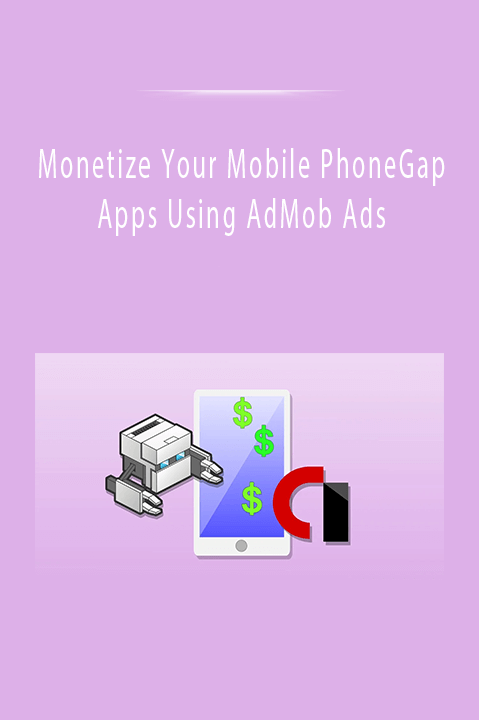 Monetize Your Mobile PhoneGap Apps Using AdMob Ads