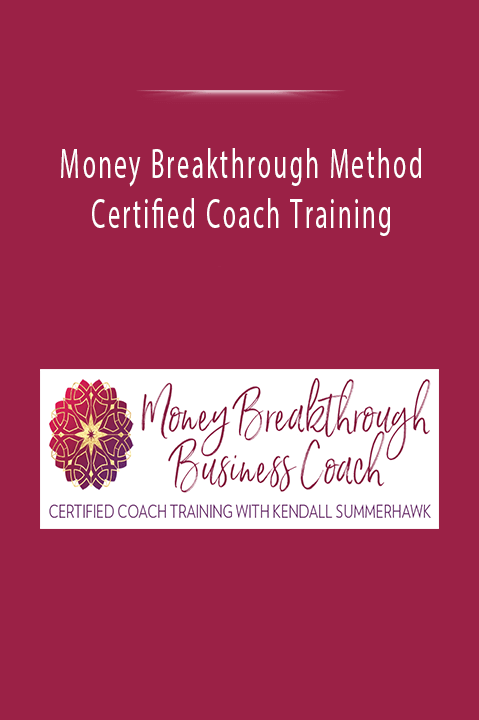 Money Breakthrough Method Certified Coach Training