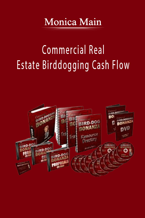 Commercial Real Estate Birddogging Cash Flow – Monica Main