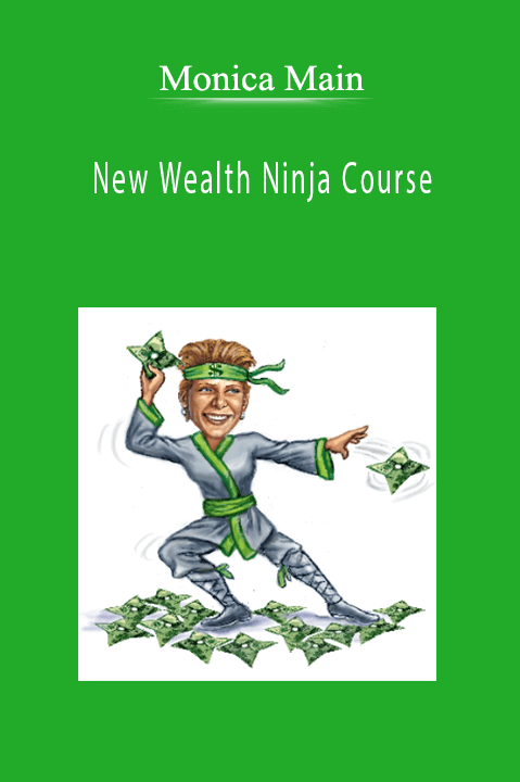 New Wealth Ninja Course – Monica Main