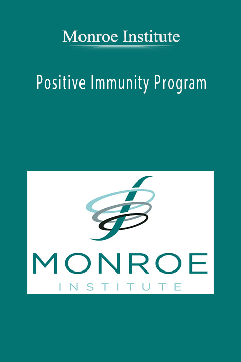 Positive Immunity Program – Monroe Institute