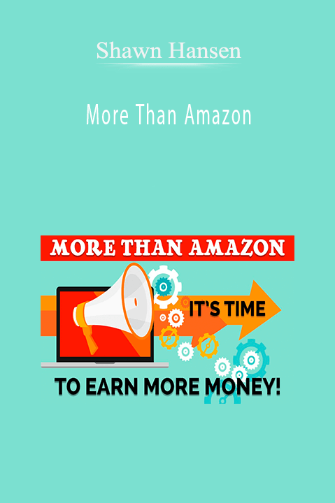 More Than Amazon by Shawn Hansen