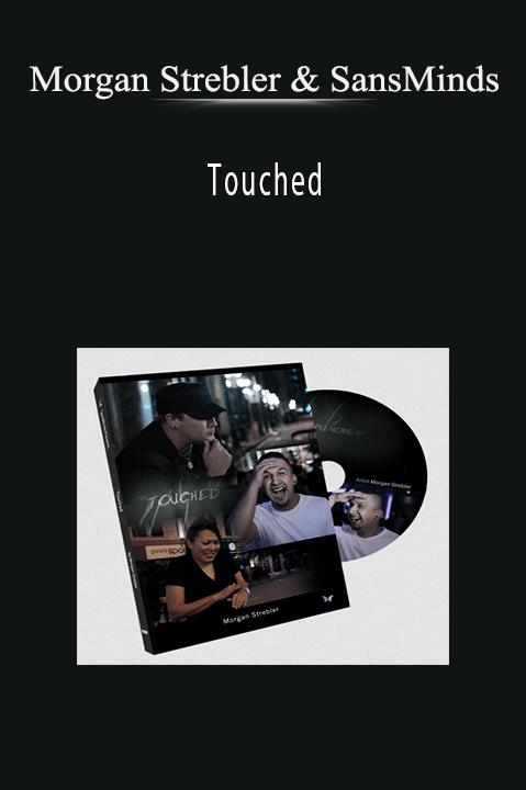 Touched – Morgan Strebler & SansMinds