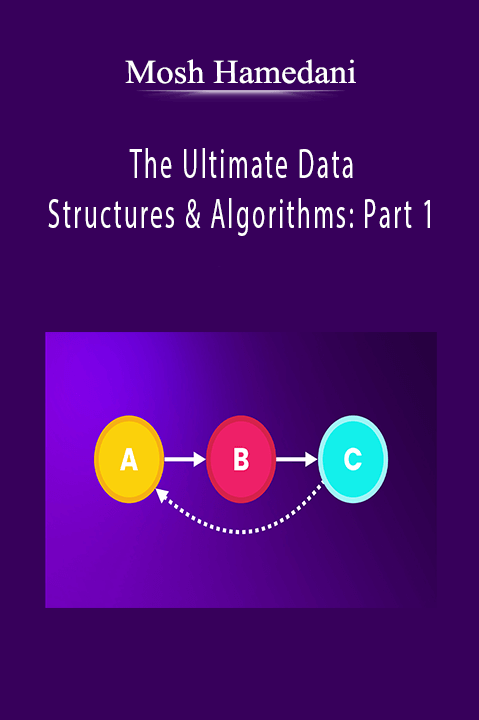 The Ultimate Data Structures & Algorithms: Part 1 – Mosh Hamedani