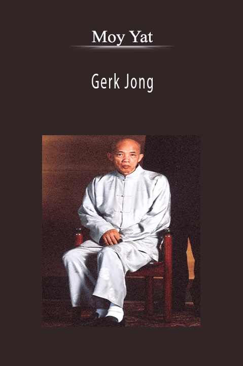 Gerk Jong – Moy Yat