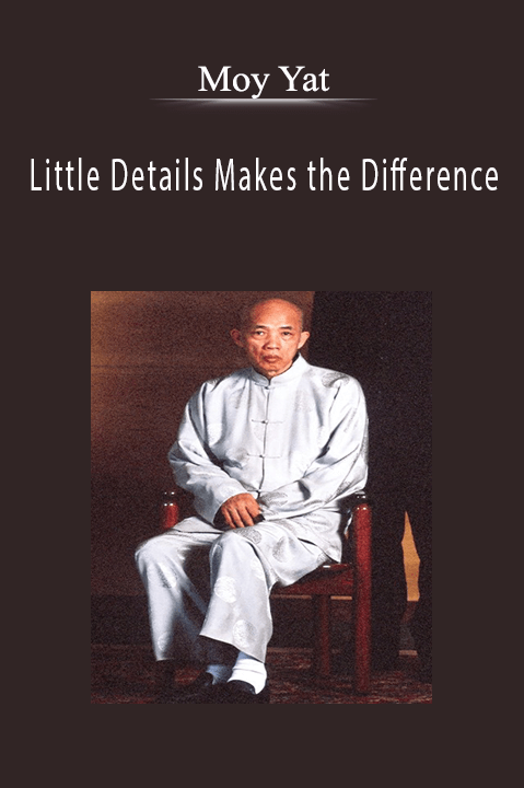 Little Details Makes the Difference – Moy Yat