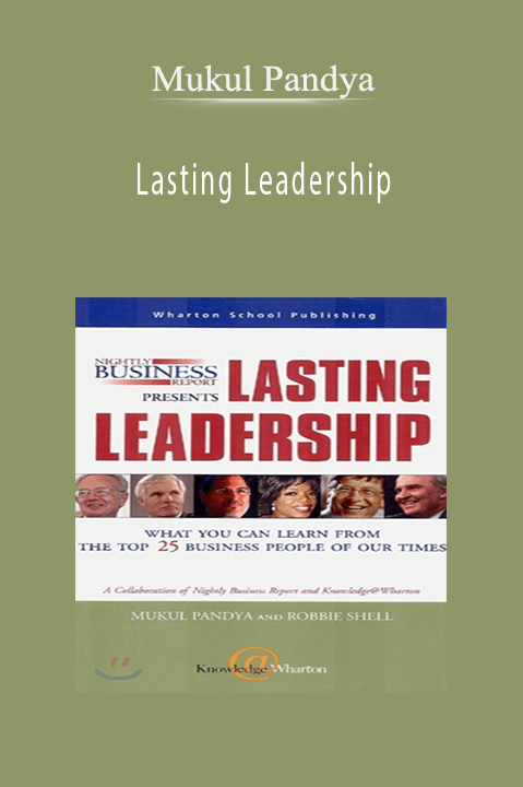 Lasting Leadership – Mukul Pandya