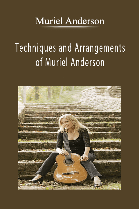 Techniques and Arrangements of Muriel Anderson – Muriel Anderson