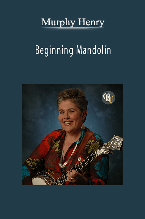 Beginning Mandolin – Murphy Henry