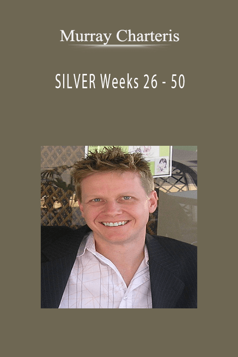 SILVER Weeks 26 – 50 – Murray Charteris