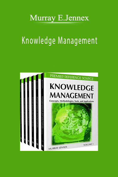 Knowledge Management – Murray E.Jennex