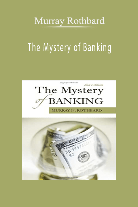 The Mystery of Banking – Murray Rothbard