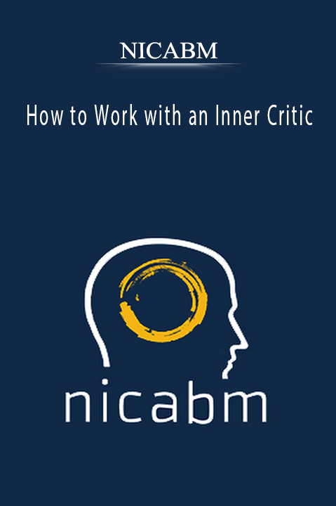 How to Work with an Inner Critic – NICABM