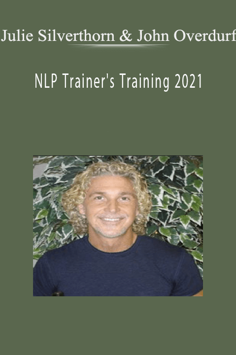 NLP Trainer's Training 2021 – Julie Silverthorn & John Overdurf