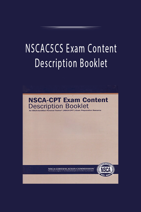 NSCAC5CS Exam Content Description Booklet