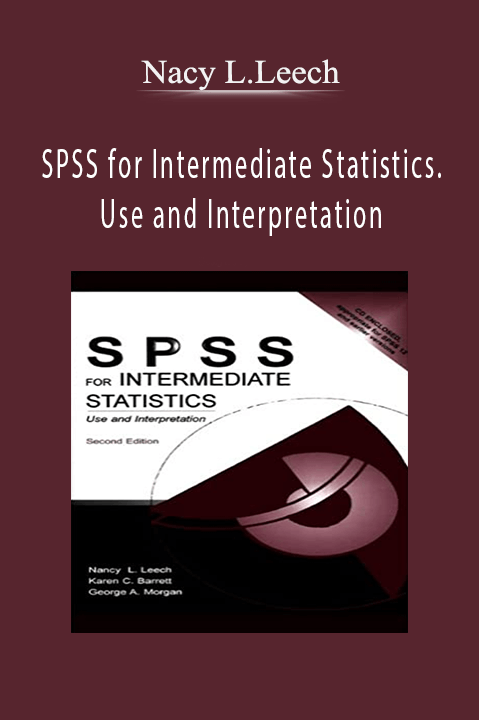 SPSS for Intermediate Statistics.Use and Interpretation – Nacy L.Leech