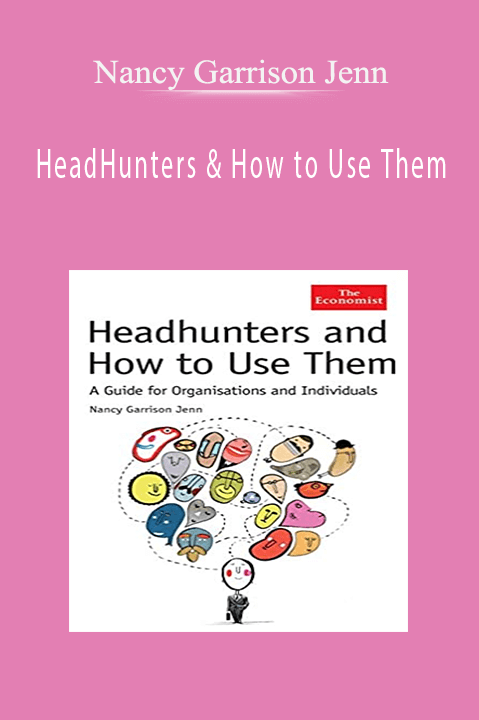 HeadHunters & How to Use Them – Nancy Garrison Jenn